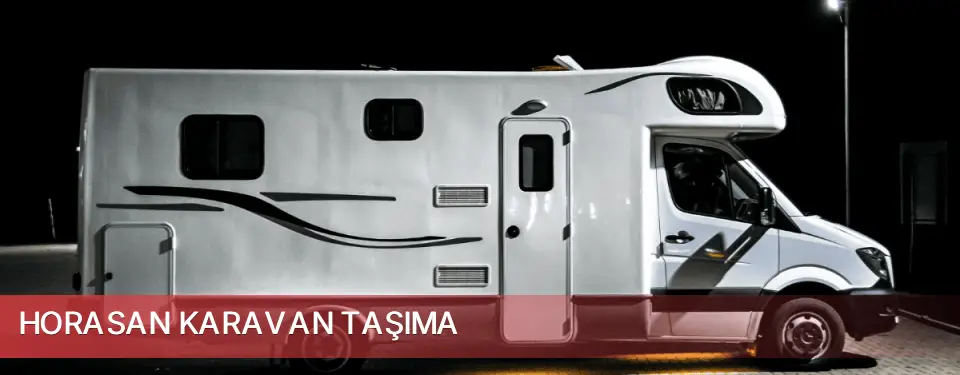 Horasan İlçemi Karavan Taşıma